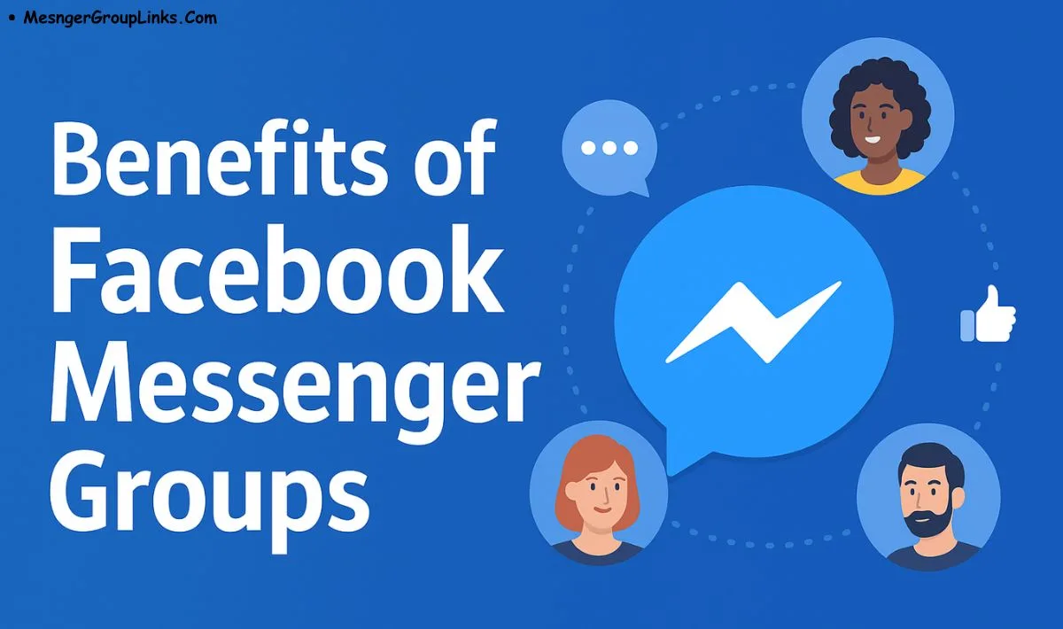 Benefits of Facebook Messenger Groups
