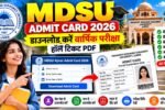 MDSU Admit Card 2026